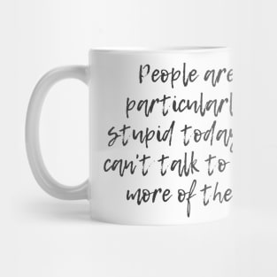 Particularly Stupid Mug